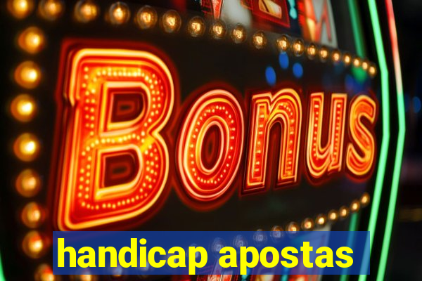 handicap apostas